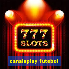canaisplay futebol